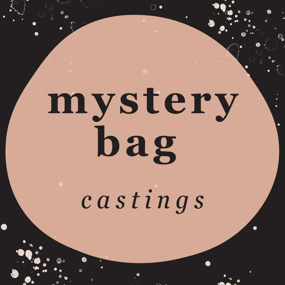 Mystery Bag Castings